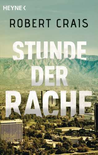 Stunde der Rache — Robert Crais