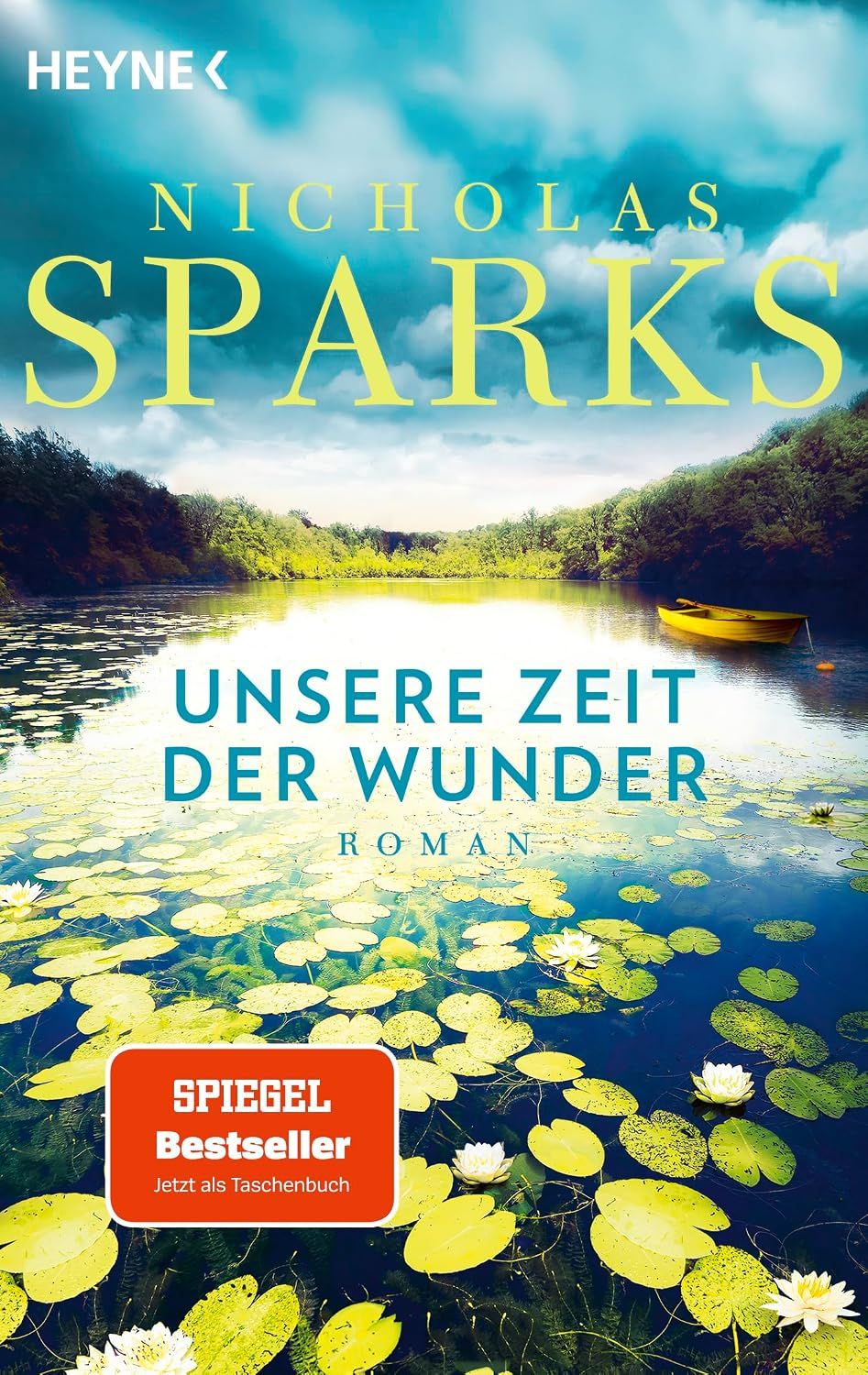 Unsere Zeit der Wunder — Nicholas Sparks