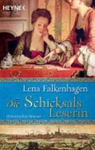 Die Schicksalsleserin — Lena Falkenhagen