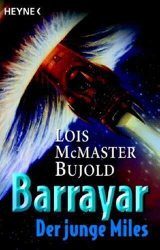 Barrayar - Der Junge Miles