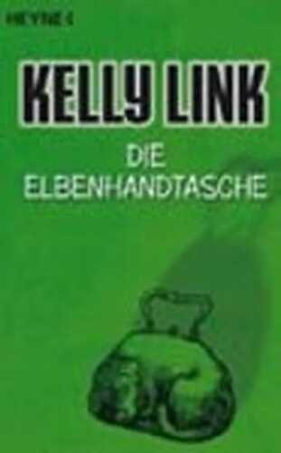 Die Elbenhandtasche — Kelly Link
