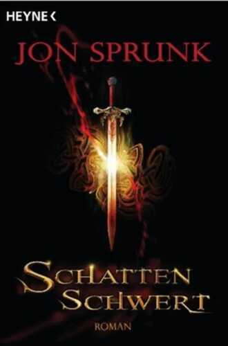 Schattenschwert — Jon Sprunk