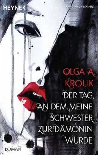 Der Tag, an dem meine Schwester zur Dämonin wurde