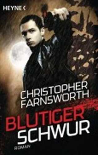 Blutiger Schwur — Christopher Farnsworth