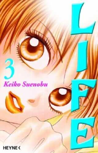 Life. Bd.3 — Keiko Suenobu