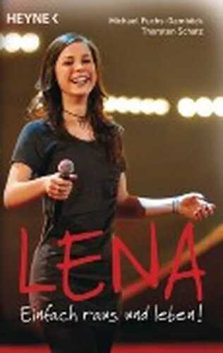 Lena - Einfach raus und leben!