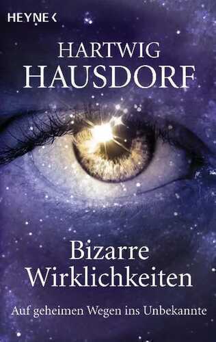 Bizarre Wirklichkeiten — Hartwig Hausdorf