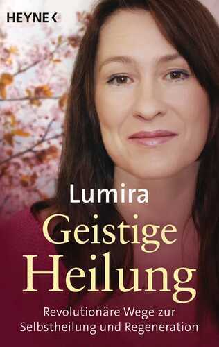 Geistige Heilung — Lumira