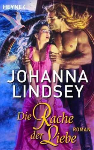 Die Rache der Liebe — Johanna Lindsey