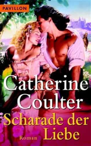 Scharade der Liebe — Catherine  Coulter