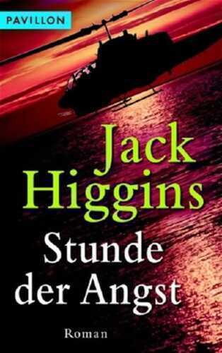 Stunde der Angst — Jack Higgins
