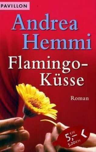 Flamingoküsse — Andrea Hemmi