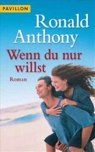 Wenn du nur willst