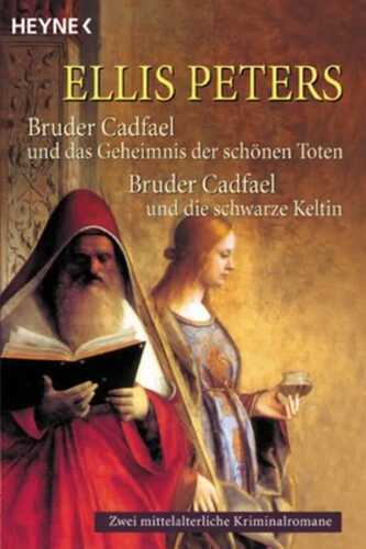 Bruder Cadfael und das Geheimnis der schönen Toten / Bruder Cadfael und die schwarze Keltin