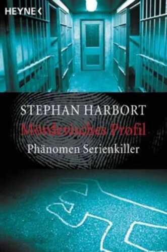 Mörderisches Profil — Stephan Harbort