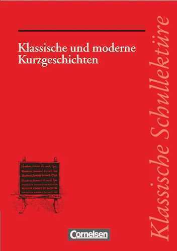 Klassische Schullektüre / Klassische und moderne Kurzgeschichten