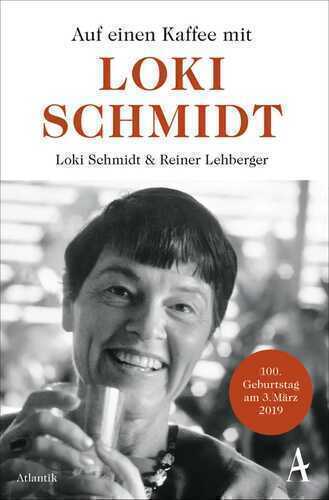 Auf einen Kaffee mit Loki Schmidt — Loki Schmidt