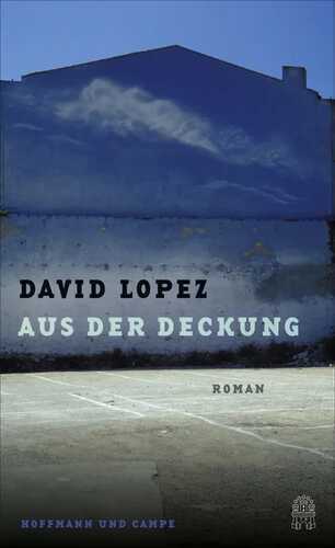 Aus der Deckung — David Lopez