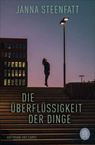 Die Überflüssigkeit der Dinge — Janna Steenfatt