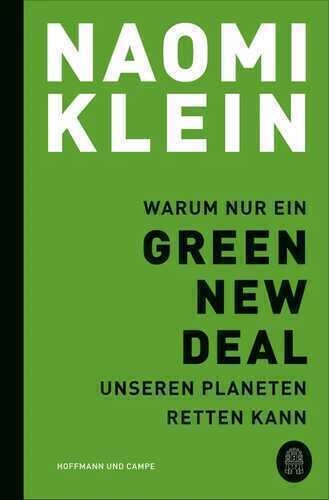 Warum nur ein Green New Deal unseren Planeten retten kann