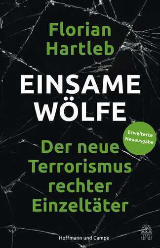 Einsame Wölfe — Florian Hartleb