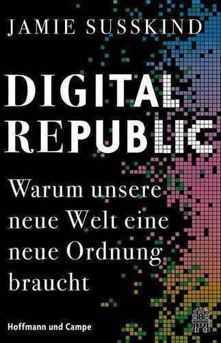 Digital Republic — Jamie Susskind