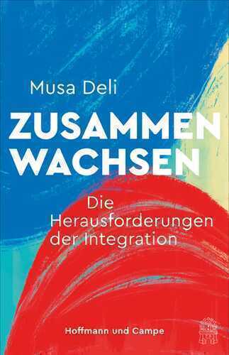 Zusammenwachsen — Musa Deli