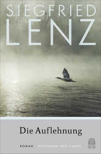 Die Auflehnung — Siegfried Lenz