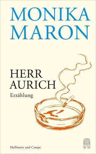 Herr Aurich — Monika Maron