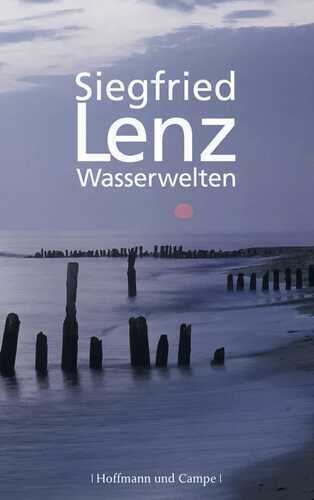 Wasserwelten — Siegfried Lenz