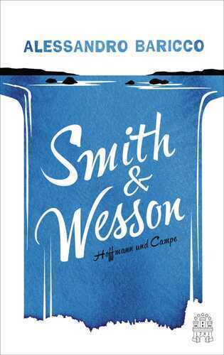Smith & Wesson — Alessandro Baricco