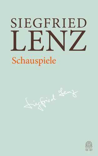 Schauspiele — Siegfried Lenz