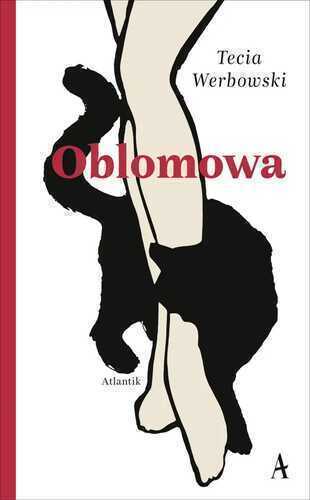 Oblomowa — Tecia Werbowski