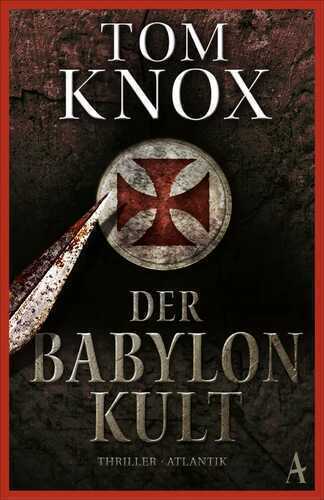 Der Babylon-Kult — Tom Knox