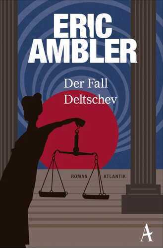 Der Fall Deltschev — Eric Ambler