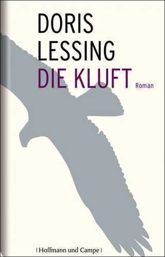 Die Kluft: Roman — Doris Lessing