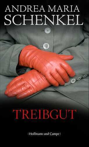 Treibgut — Andrea Maria Schenkel