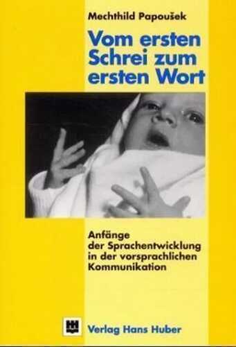 Vom ersten Schrei zum ersten Wort