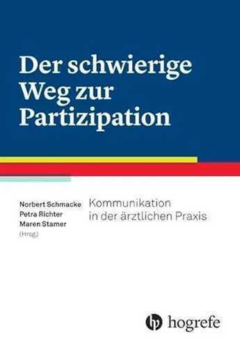 Der schwierige Weg zur Partizipation: Kommunikation in der ärztlichen Praxis