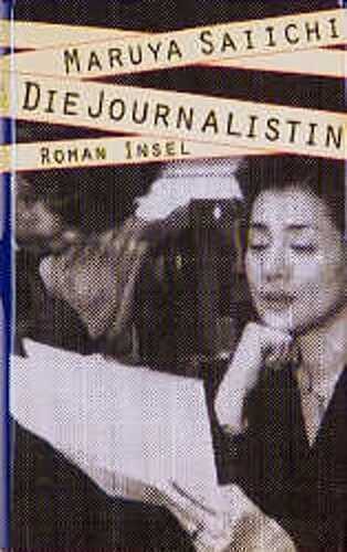 Die Journalistin — Saiichi Maruya