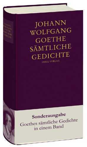 Sämtliche Gedichte — Johann Wolfgang von Goethe