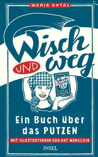 Wisch und Weg