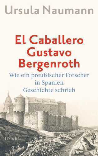 El Caballero Gustavo Bergenroth.
