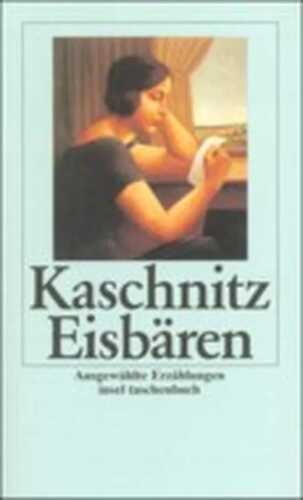 Eisbären — Marie Luise Kaschnitz