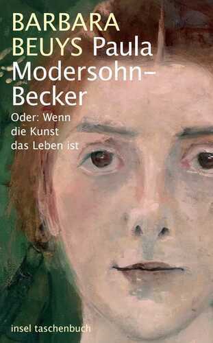 Paula Modersohn-Becker — Barbara Beuys