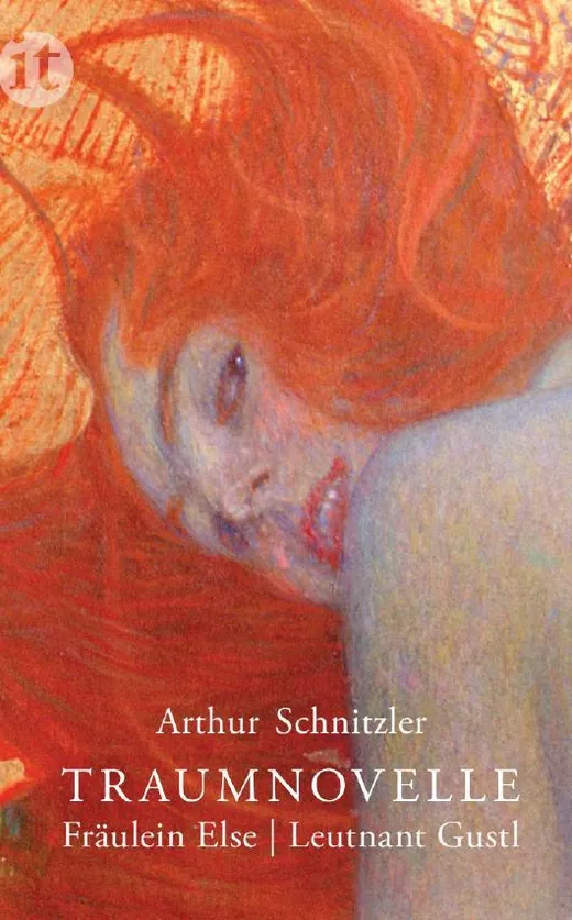 Traumnovelle. Fräulein Else. Leutnant Gustl