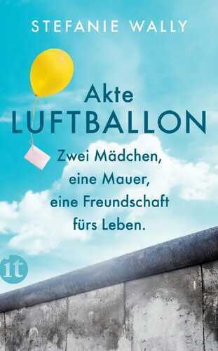 Akte Luftballon — Stefanie Wally