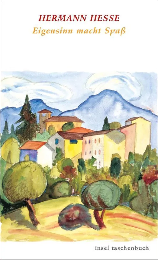 Eigensinn macht Spaß — Hermann Hesse