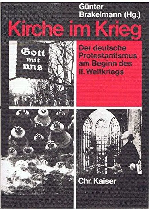 Kirche im Krieg. Der deutsche Protestantismus am Beginn des Zweiten Weltkriegs