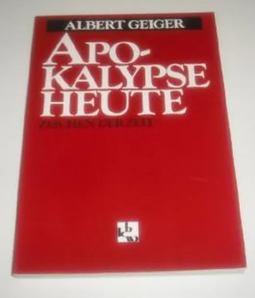 Apokalypse heute - Zeichen der Zeit